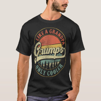 Grumps wie ein Großvater, nur Großvater T-Shirt