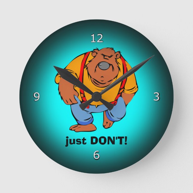 Grumpy Bear in Bib Overalls - nur DONT Runde Wanduhr (Vorderseite)