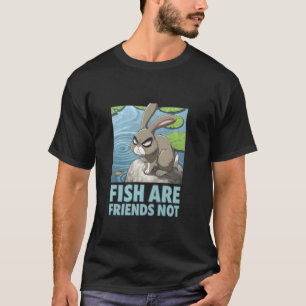 Grumpy Bunny FISCHE SIND FREUNDE KEIN Aquatischer T-Shirt