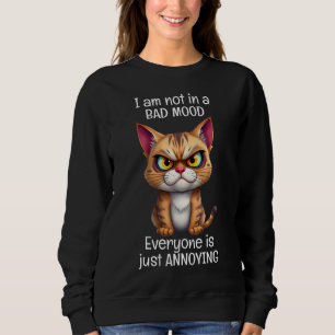 Grumpy Cat Funny Zitat Sweatshirt