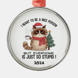 Grumpy Cat Jeder ist dumm Ornament Aus Metall