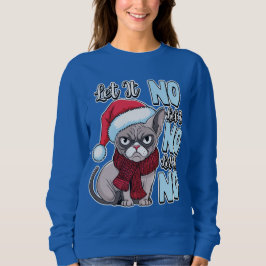 Grumpy Cat Ließ es Sweatshirt