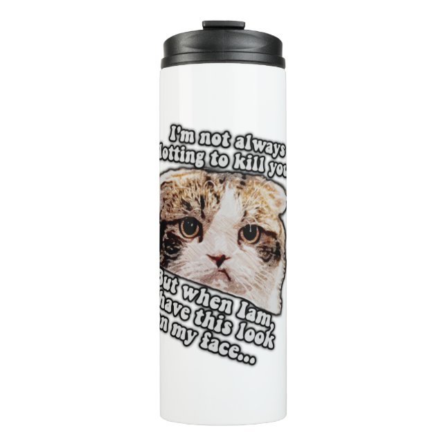 Grumpy Cat Meme für Katzenbesitzer und Kätzchenlie Thermosbecher (Vorderseite)