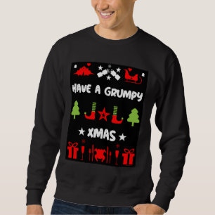 Grumpy Christmas Sweatshirt