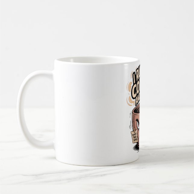 Grumpy Coffee Tasse - Ich laufe auf Kaffee und Has (Links)