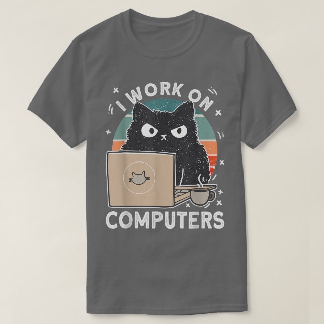Grumpy Computer Cat Ich arbeite auf Computer Chat  T-Shirt (Design vorne)
