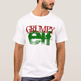 GRUMPY elf T-Shirt