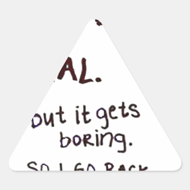 Grumpy Face, manchmal gebe ich vor, normal zu sein Dreieckiger Aufkleber (Vorderseite)