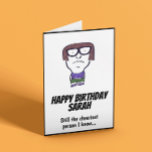 Grumpy Friend Customisable Birthday Karte<br><div class="desc">Funny customisable card for your favourite grumpy friend!</div>