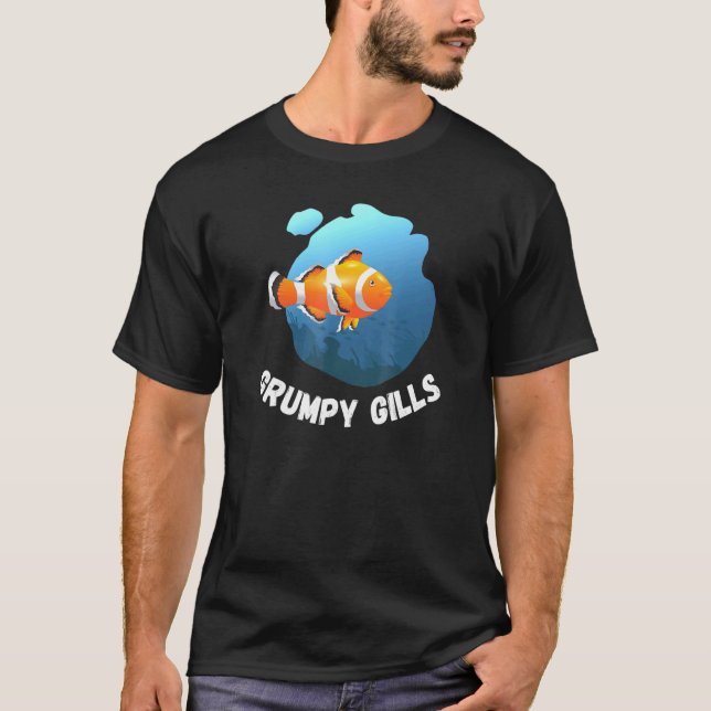 Grumpy Kiemen Clownfisch Aquarium Flossen Fischgla T-Shirt (Vorderseite)