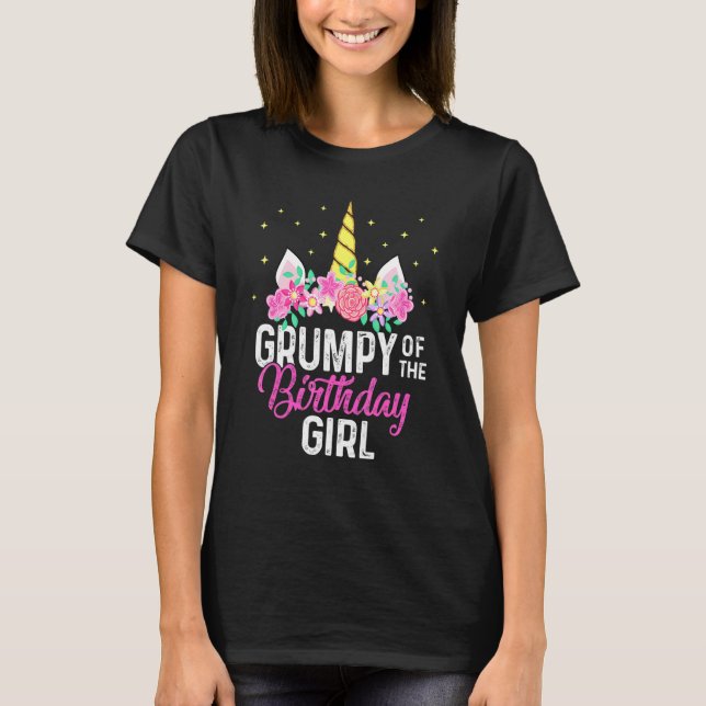 Grumpy of the Birthday Girl Unicorn Girls Family m T-Shirt (Vorderseite)