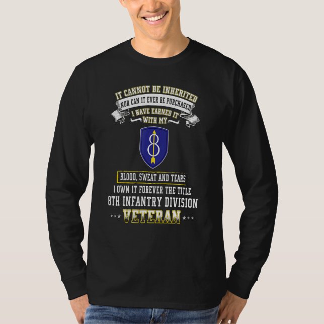Grumpy Old achtte Infanterie Division Veteran Day  T-Shirt (Vorderseite)