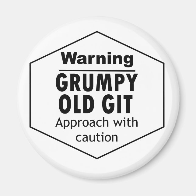 Grumpy Old Git Funny Magnet (Vorne)