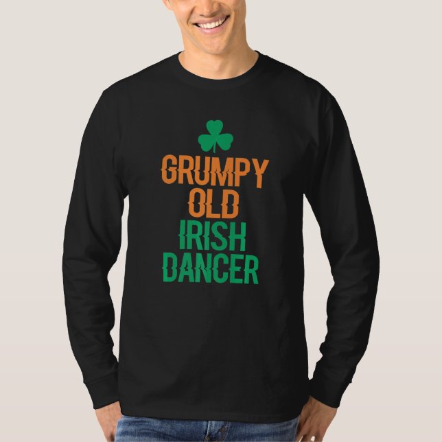 Grumpy Old Irish Dancer T-Shirt (Vorderseite)