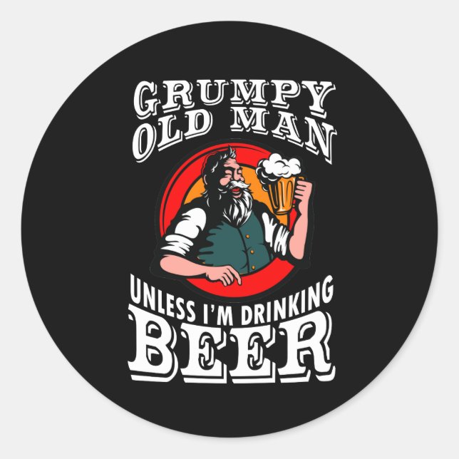 Grumpy Old Man außer ich trinke Bier Runder Aufkleber (Vorderseite)
