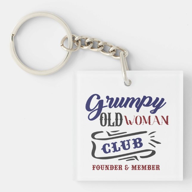 Grumpy Old Woman Club Funny Schlüsselanhänger (Vorderseite)