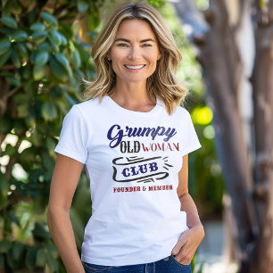 Grumpy Old Woman Club Funny T - Shirt