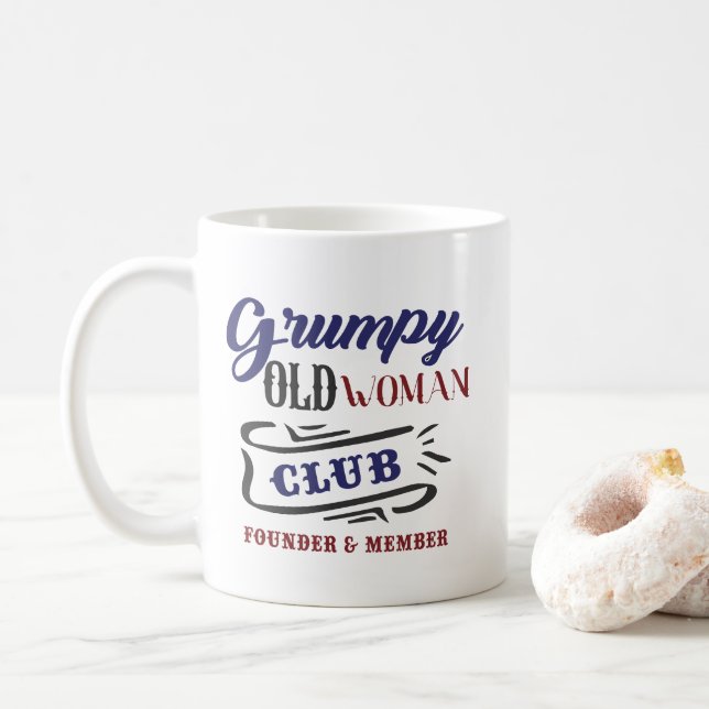 Grumpy Old Woman Club Lustig Kaffeetasse (Mit Donut)