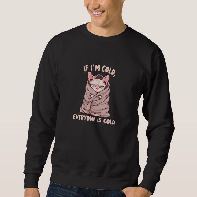 Grumpy Sphynx Cat Cold Humor Illustration Sweatshirt (Vorderseite)