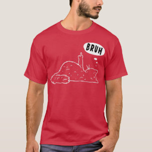 Grumpy Stubborn Cat Middle Finger Kitty Curse Bruh T-Shirt
