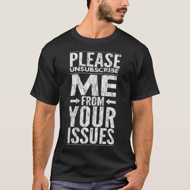 Grumpy Witty Issues for Sarcastic People T-Shirt (Vorderseite)