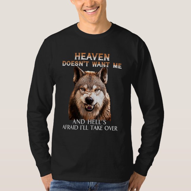 Grumpy Wolf Heaven Will mich nicht und Hells absch T-Shirt (Vorderseite)