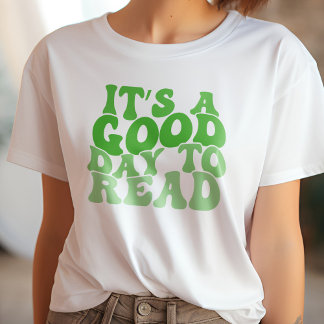 Grün Es ist ein guter Tag, das Buch zu lesen T-Shirt