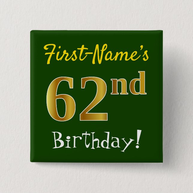 Grün, Falsches Gold 62. Geburtstag, mit individuel Button (Vorderseite)