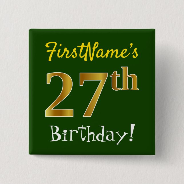 Grün, Imitate Gold 27. Geburtstag, mit Individuell Button (Vorderseite)