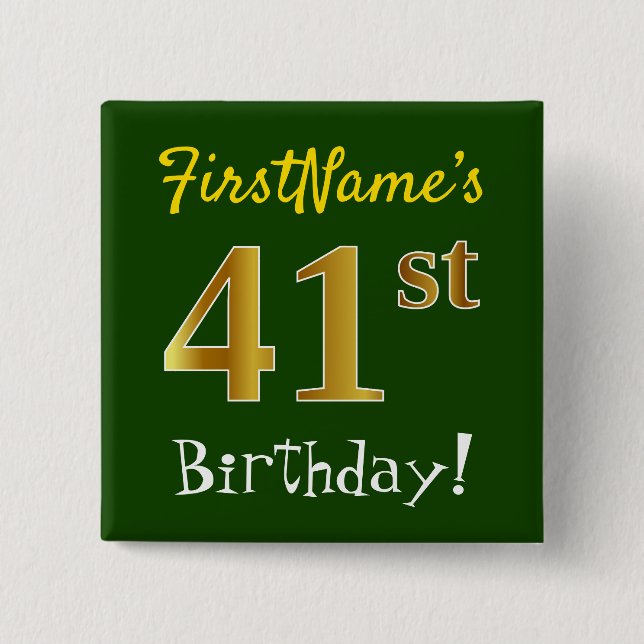 Grün, Imitate Gold 41. Geburtstag, mit Individuell Button (Vorderseite)