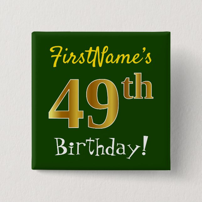 Grün, Imitate Gold 49. Geburtstag, mit Individuell Button (Vorderseite)