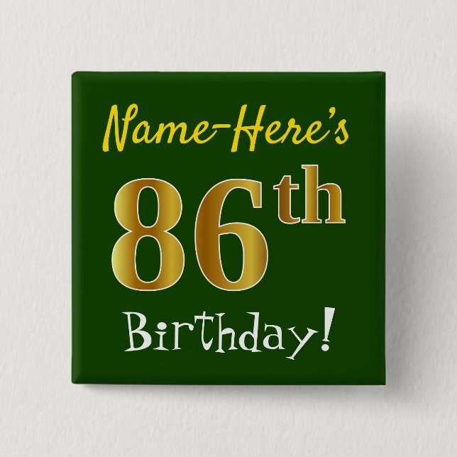 Grün, Imitate Gold 86. Geburtstag, mit Individuell Button (Vorderseite)