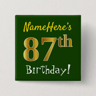 Grün, Imitate Gold 87. Geburtstag, mit Individuell Button