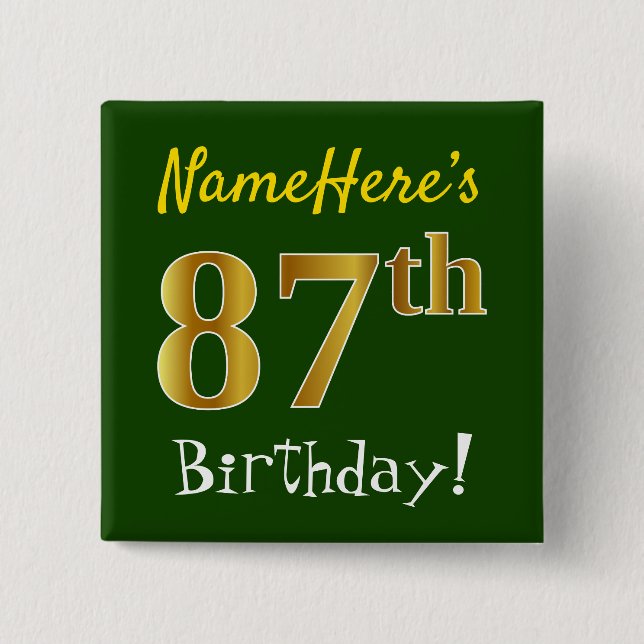 Grün, Imitate Gold 87. Geburtstag, mit Individuell Button (Vorderseite)
