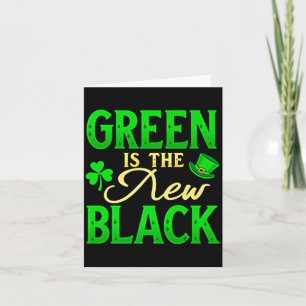Grün ist das neue Schwarz - St. Patrick’s Day Sham Karte