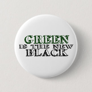 Grün ist das neue Schwarze Button