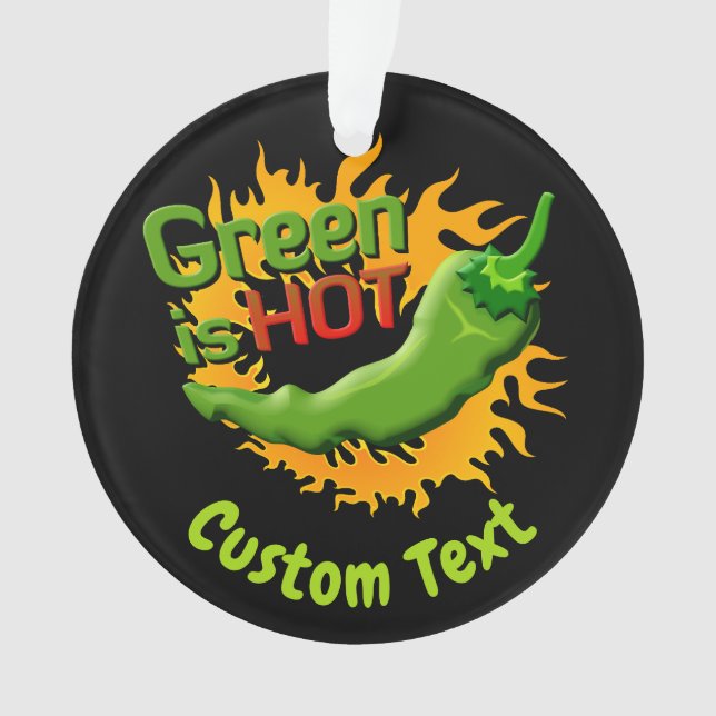 Grün ist HOT Ornament (Vorderseite)