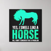 Grün Ja, ich rieche wie ein Pferd