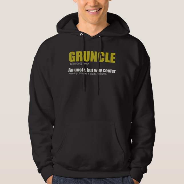 Gruncle for Great Uncles out there Hoodie (Vorderseite)