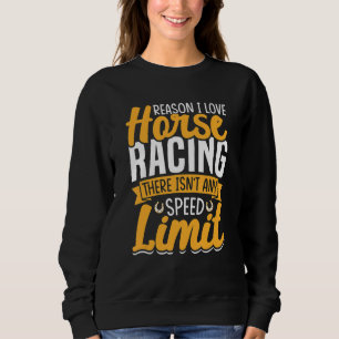 Grund I Liebe Pferderennen Barrel Reittiere Sweatshirt