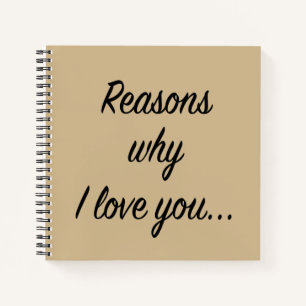 Gründe, warum ich Sie Liebe Notizbuch