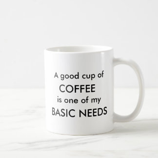 GRUNDLEGENDE BEDÜRFNISSE TASSE