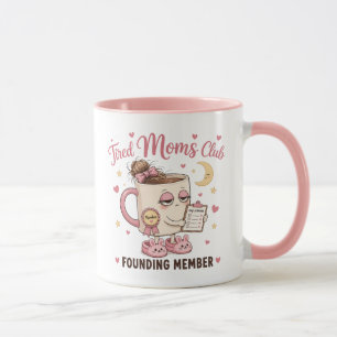 Gründungsmitglied des Tired Moms Club Lustige rosa Tasse