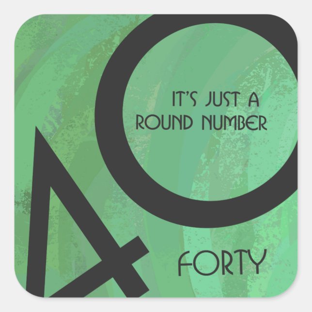 Grüne 40. Dekade Geburtstag Quadratischer Aufkleber (Vorderseite)