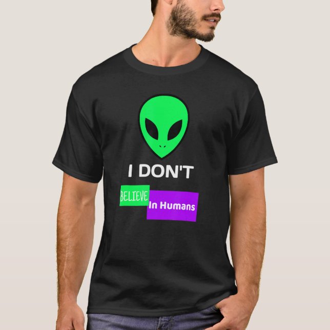 Grüne Alien, an die ich nicht glaube T-Shirt (Vorderseite)