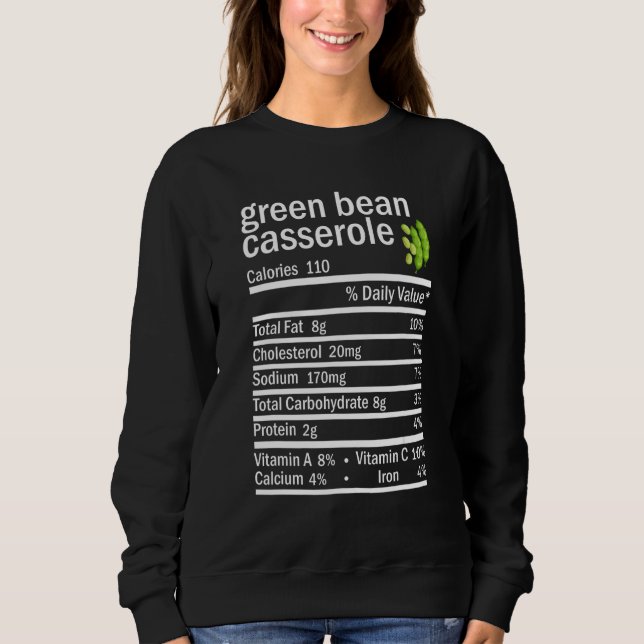 Grüne Bohnen Casserole Ernährung Fakten Erntedank Sweatshirt (Vorderseite)