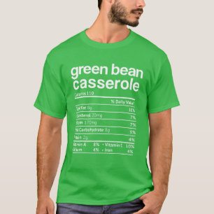 Grüne Bohnen Casserole Nutrition Fakten Witziger T-Shirt
