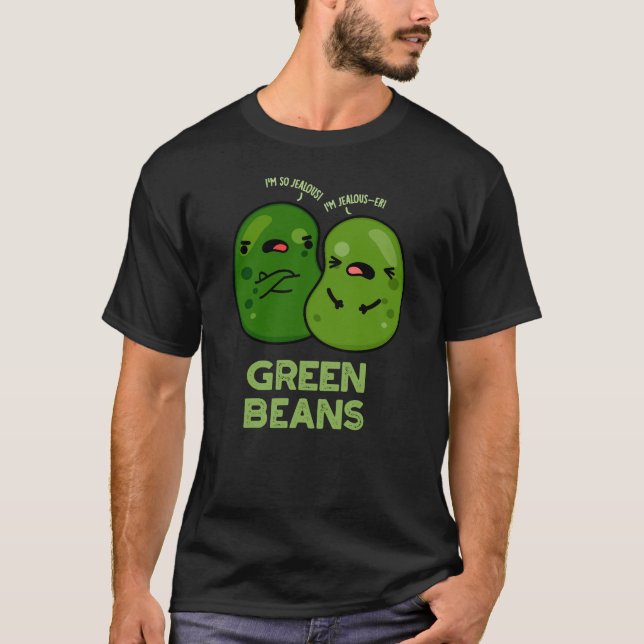 Grüne Bohnen Funny Jealous Bean Pub Dark BG T-Shirt (Vorderseite)