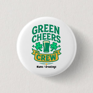 Grüne Cheers-Crew St. Patrick's Day-Feier Button