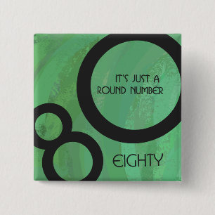 Grüne Dekade 80. Geburtstag Button